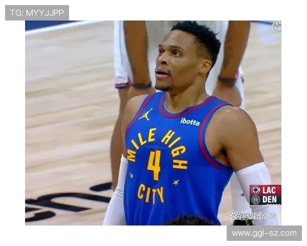 威少对掘金展现全能表现首发替补双双贡献高分助攻引发热议